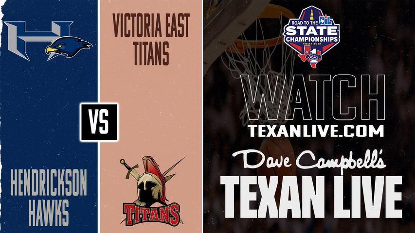 Hendrickson vs Victoria East – 8:00 PM – 02/20/2026 – Girls Basketball – Live from Gonzales High School - Area Round Playoffs
