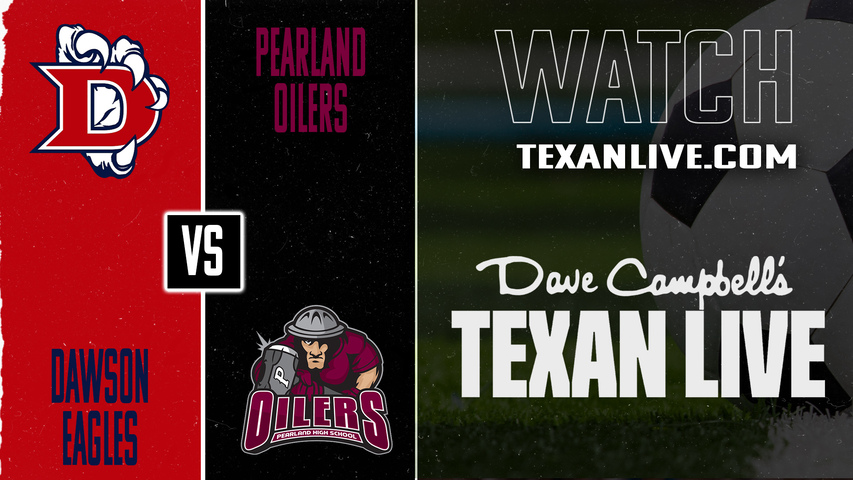 Pearland vs Dawson – 12:00 PM – 02/21/2026 – Boys Soccer – Live from The Rig