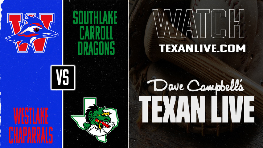 Southlake Carroll vs Austin Westlake – 4:00 PM – 02/26/2026 – Baseball – Live from Dragon Baseball Complex