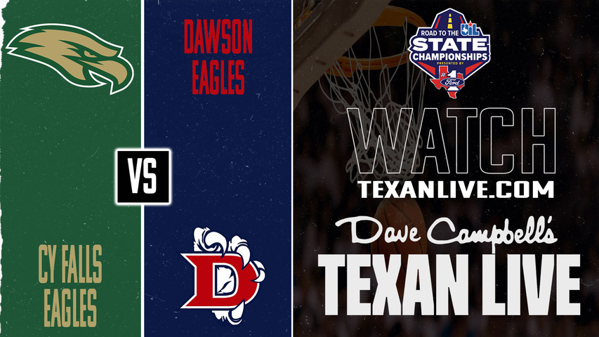 Cy Falls vs Dawson – 7:00 PM – 03/03/2026 – Boys Basketball – Regional Semifinals – Live from Summer Creek High School