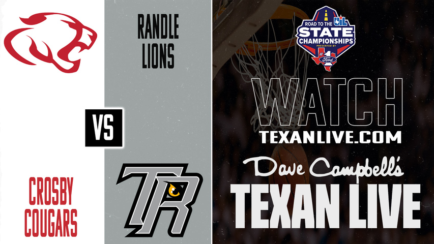 Crosby vs Randle – 7:00 PM – 03/03/2026 – Boys Basketball – Regional Semifinals – Live from Dobie High School