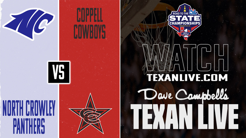 North Crowley vs Coppell – 7:30 PM – 03/03/2026 – Boys Basketball – Regional Semifinals – Live from Mansfield Timberview