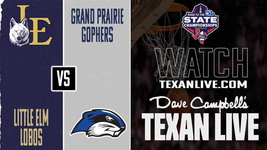 Little Elm vs Grand Prairie – 6:30 PM – 03/06/2026 – Boys Basketball – Regional Finals – Live from Wilkerson-Greines AC