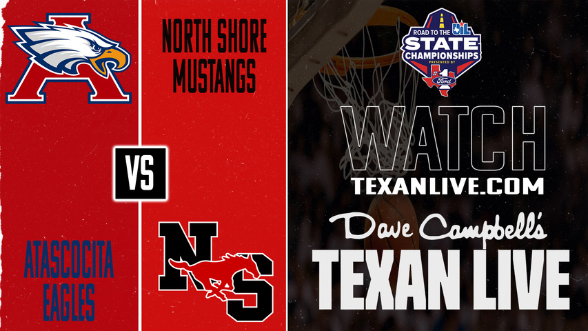 Atascocita vs North Shore – 8:00 PM – 03/06/2026 – Boys Basketball – Regional Finals – Live from M.O. Campbell Center