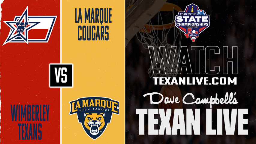 Wimberley vs La Marque – 6:30 PM – 03/06/2026 – Boys Basketball – Regional Finals – Live from Rudder High School