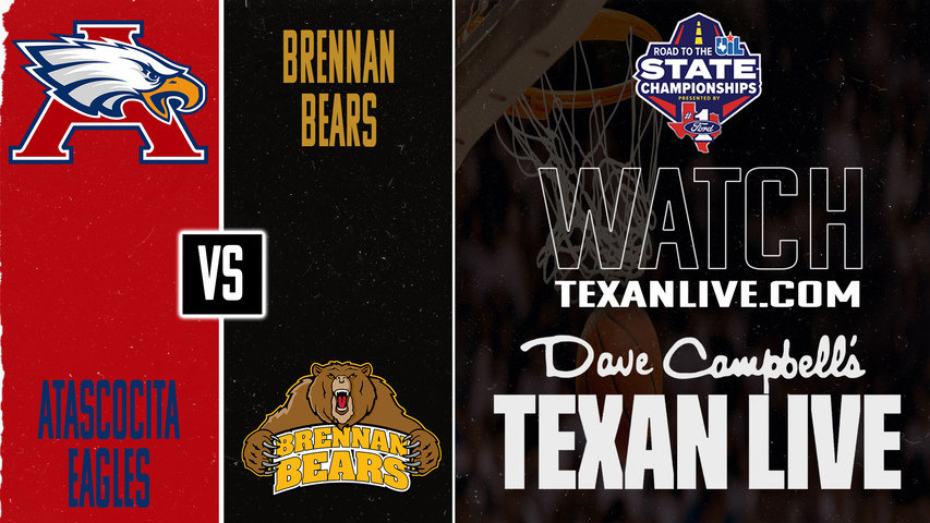 Atascocita vs SA Brennan – 7:00 PM – 03/10/2026 – Boys Basketball – State Semi Finals – Playoffs – Live from Manor High School
