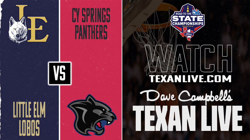 Little Elm vs Cy Springs – 7:00 PM – 03/10/2026 – Boys Basketball – State Semi Finals – Playoffs – Live from Waco Midway High School