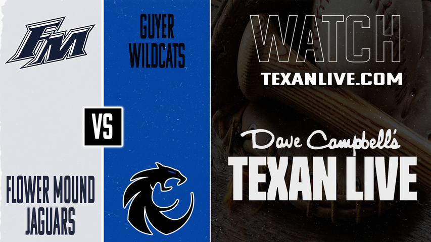Flower Mound vs Guyer – 7:00 PM – 03/11/2026 – Baseball – Live from The Ballpark at Guyer