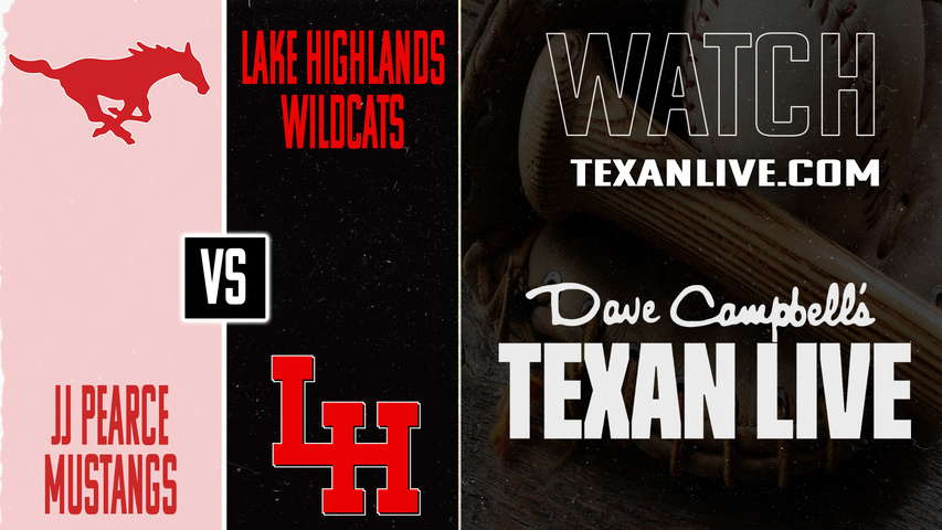 JJ Pearce vs Lake Highlands – 7:00 PM – 03/13/2026 – Baseball – Live from Wildcats Field