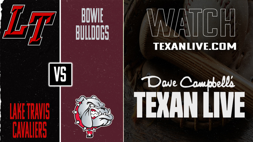 Lake Travis vs Bowie – 7:30 PM – 03/10/2026 – Baseball – Live from Burger Activity Center