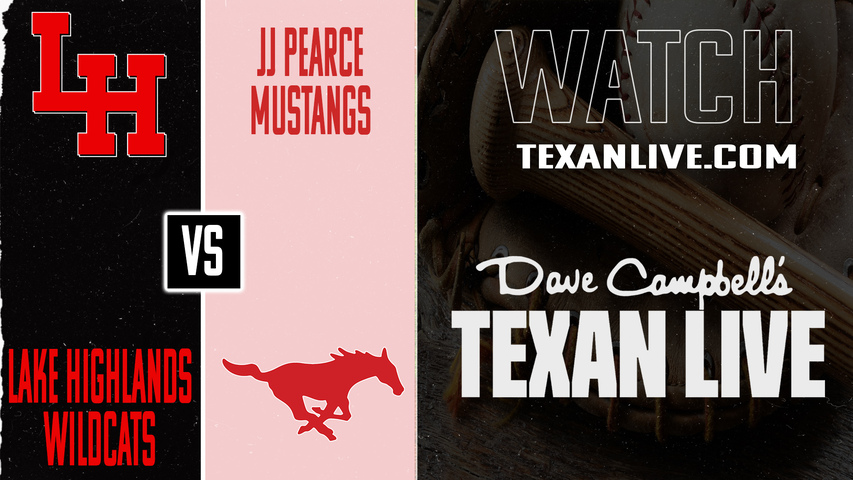 Lake Highlands vs JJ Pearce – 7:00 PM – 03/9/2026 – Baseball – Live from Mustang Ballpark