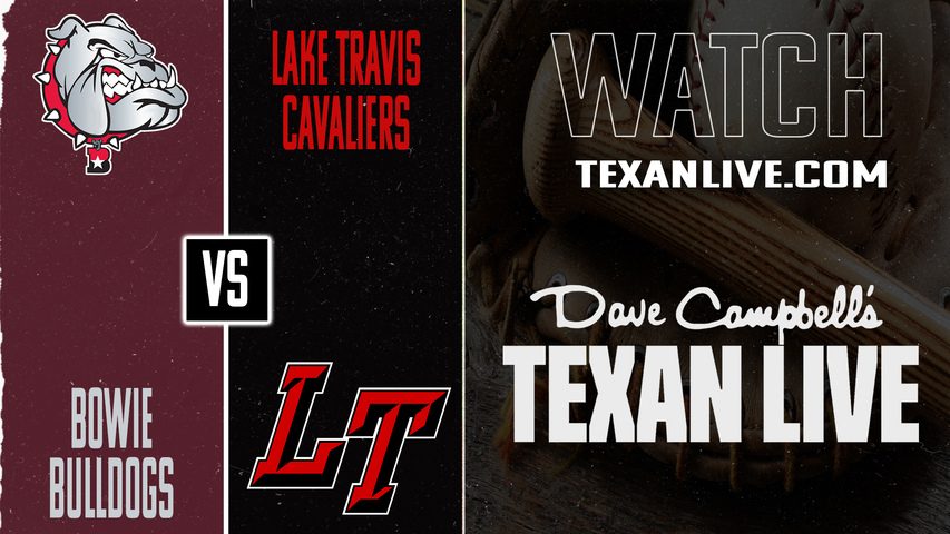 Bowie vs Lake Travis – 7:00 PM – 03/13/2026 – Boys Baseball – Live from Lake Travis High School