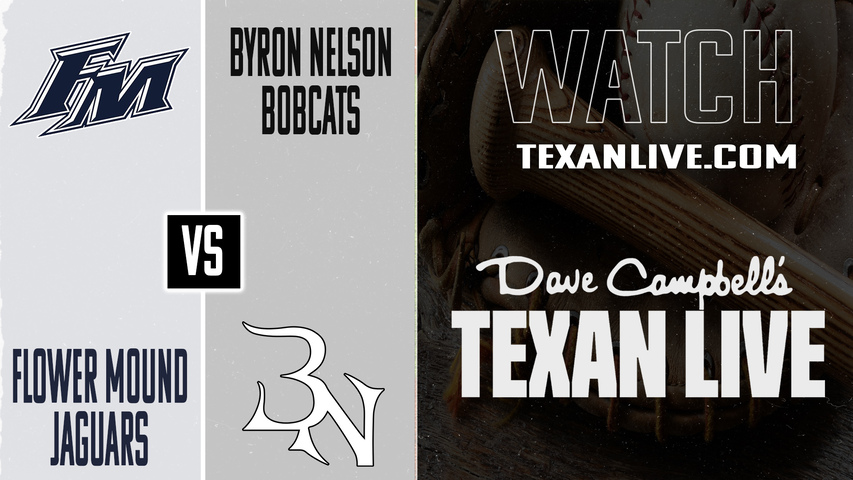 Flower Mound vs Byron Nelson – 12:00 PM – 03/14/2026 – Baseball – Live from The Mound in Flower Mound
