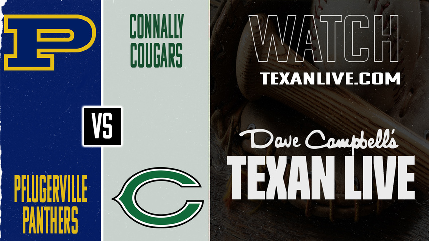 Pflugerville vs Connally – 7:00 PM – 03/17/2026 – Baseball – Live from Connally High School