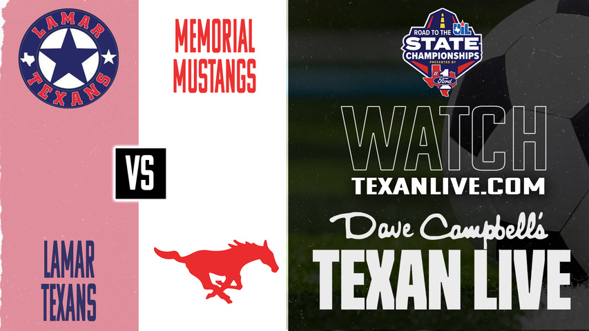 Lamar vs Spring Branch Memorial – 6:45 PM – 03/19/2026 – Girls Soccer – Bi-District - Playoffs – Live from Tully Stadium
