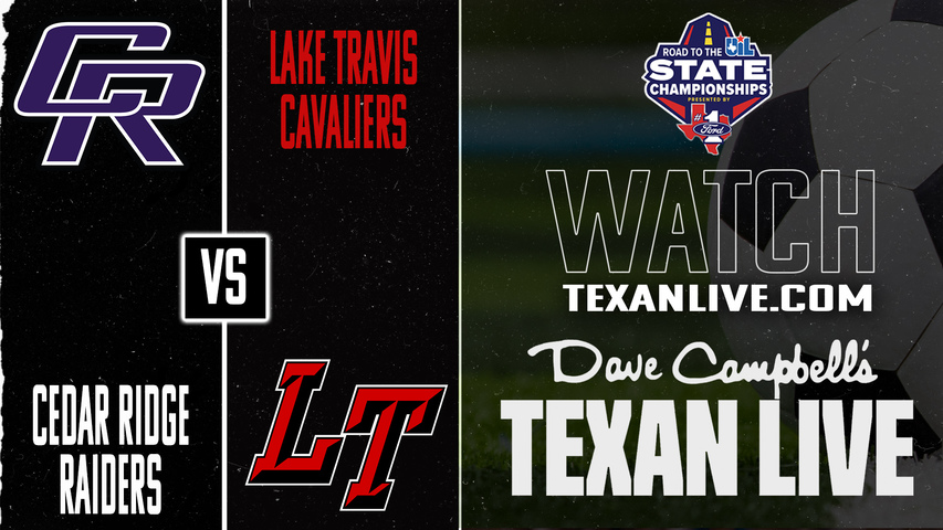 Cedar Ridge vs Lake Travis – 7:00 PM – 03/21/2026 – Girls Soccer – Bi-District - Playoffs – Live from Lake Travis High School