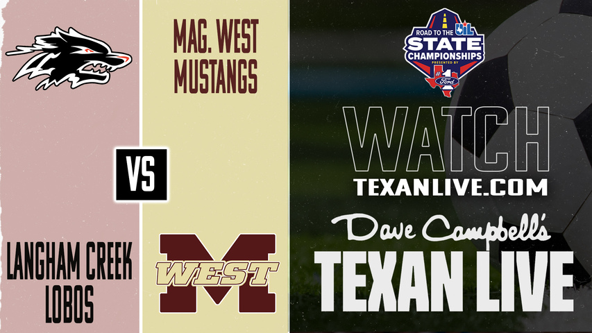 Langham Creek vs Magnolia West – 5:30 PM – 03/20/2026 – Boys Soccer – Bi-District - Playoffs – Live from CFFCU Stadium