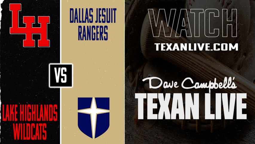 Lake Highlands vs Jesuit – 7:00 PM – 03/24/2026 – Baseball – Live from Wright Field