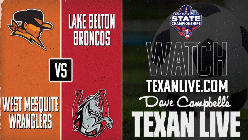 West Mesquite vs Lake Belton – 6:00 PM – 03/24/2026 – Girls Soccer - Area Round - Playoffs – Live from Hillsboro High School
