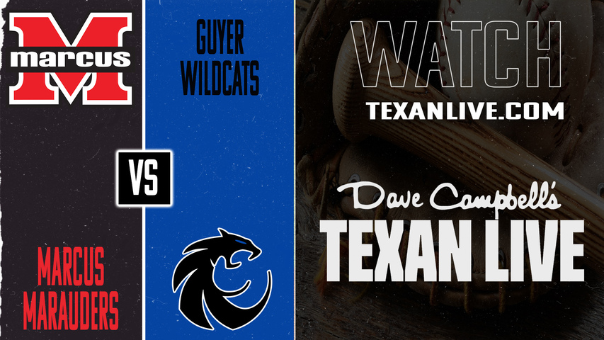 Flower Mound Marcus vs Guyer – 7:00 PM – 03/31/2026 – Baseball – Live from The Ballpark at Guyer