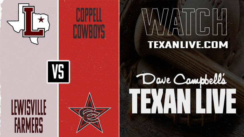 Lewisville vs Coppell – 7:00 PM – 03/31/2026 – Baseball – Live from Cowboy Baseball Complex