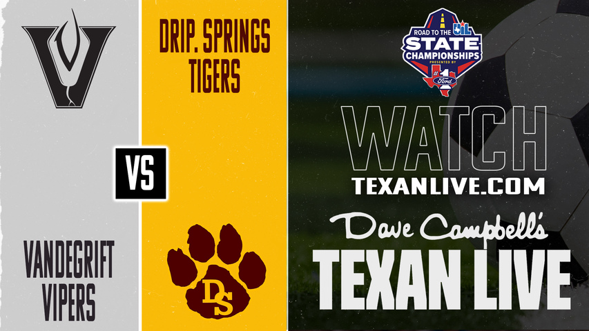 Vandegrift vs Dripping Springs – 7:00 PM – 03/31/2026 – Girls Soccer – Regional Final - Playoffs – Live from Birkelbach Field