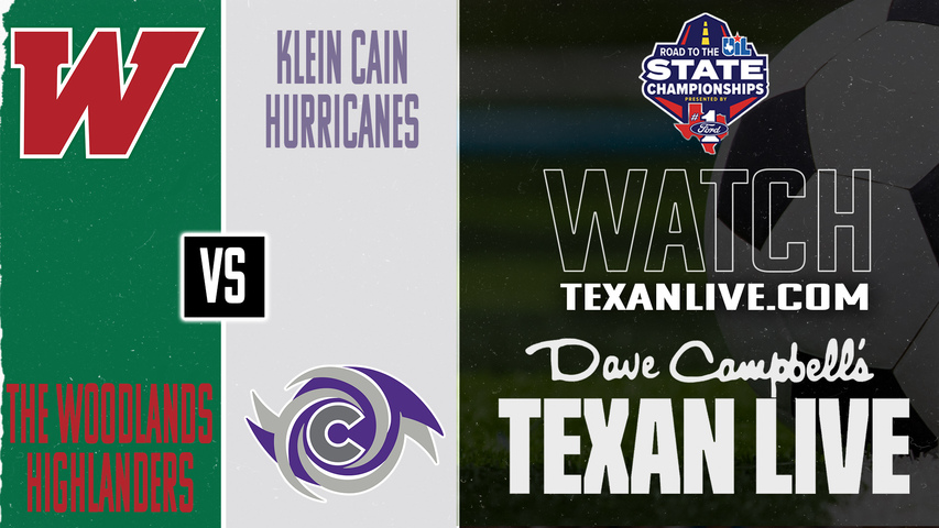 The Woodlands vs Klein Cain – 7:00 PM – 03/31/2026 – Boys Soccer – Regional Final - Playoffs – Live from Planet Ford Stadium