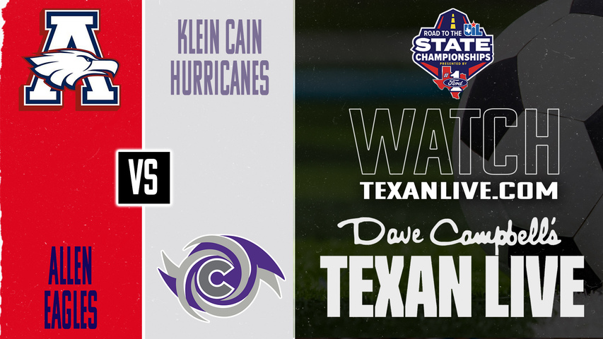 Allen vs Klein Cain – 7:00 PM – 04/03/2026 – Boys Soccer – State Semifinals - Playoffs – Live from Wildcat Stadium (Temple)