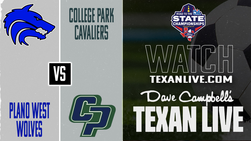 Plano West vs College Park – 4:00 PM – 04/03/2026 – Boys Soccer – State Semifinals - Playoffs – Live from Birkelbach Field