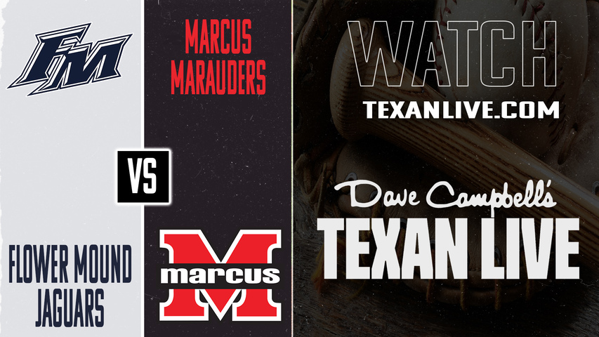 Flower Mound vs Marcus – 7:00 PM – 04/07/2026 – Boys Baseball – Live from Marauder Park