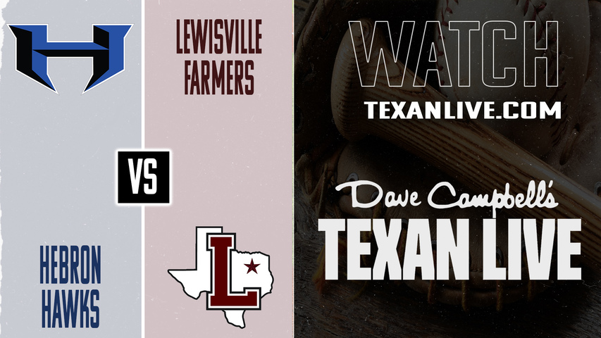 Hebron vs Lewisville – 7:00 PM – 04/07/2026 – Boys Baseball – Live from Mike Campbell Field