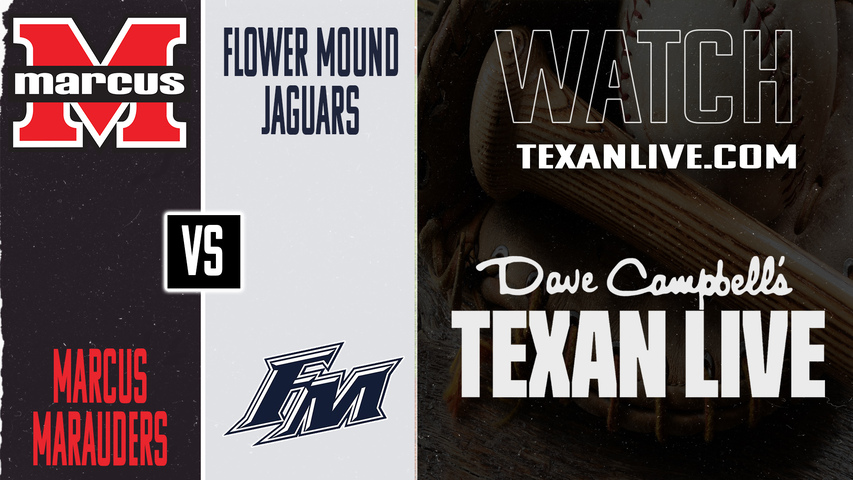 Marcus vs Flower Mound – 7:00 PM – 04/10/2026 – Boys Baseball – Live from The Mound in Flower Mound