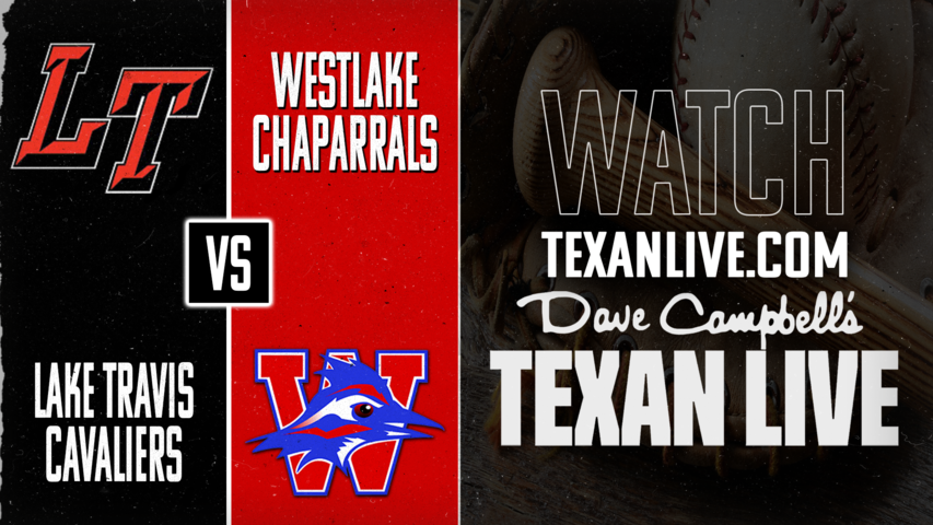 Lake Travis vs Westlake – 7:00 PM – 04/7/2026 – Baseball – Live from Westlake High School