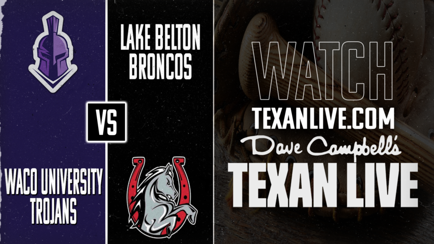 Waco University vs Lake Belton – 7:00 PM – 04/21/2026 – Boys Baseball – Live from Lake Belton High School