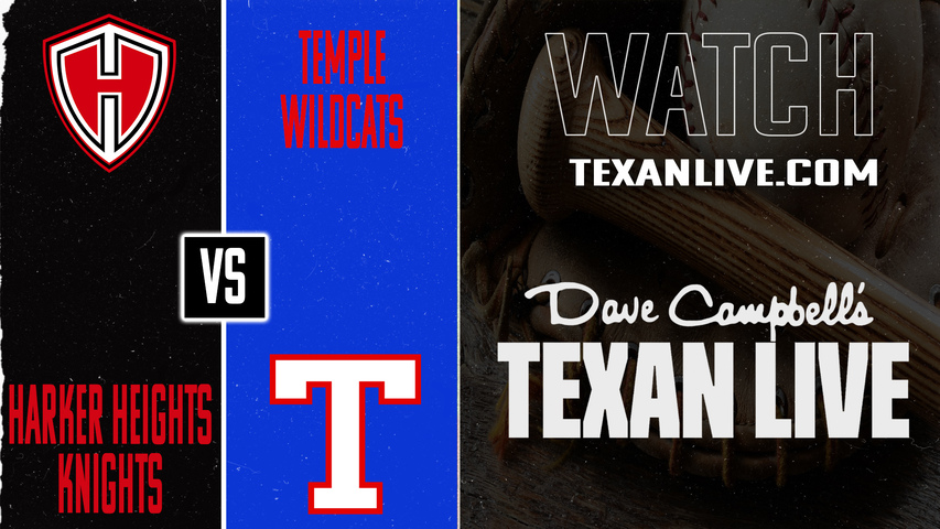 Harker Heights vs Temple – 7:00 PM – 04/21/2026 – Boys Baseball – Live from Temple High School