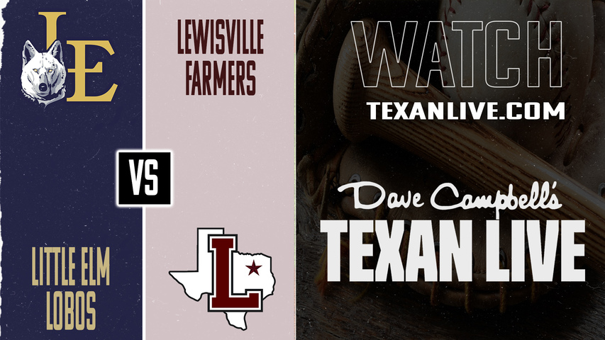 Little Elm vs Lewisville – 7:00 PM – 04/21/2026 – Boys Baseball – Live from Mike Campbell Field
