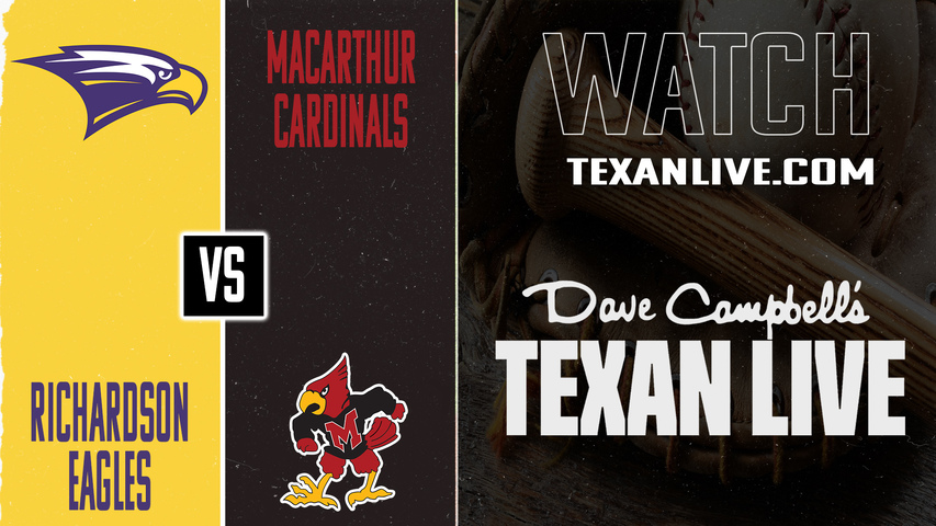 Richardson vs MacArthur – 7:00 PM – 04/21/2026 – Boys Baseball – Live from MacArthur Baseball Field