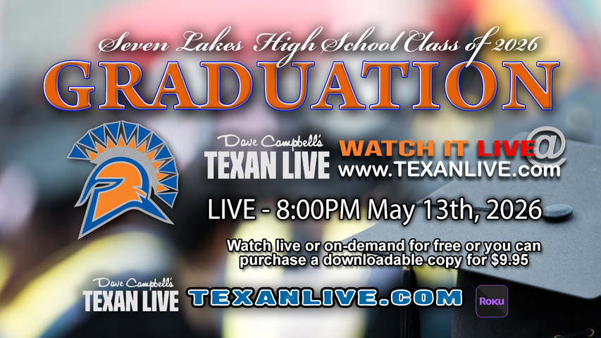Seven Lakes High School Graduation – 8PM - Wednesday, May 13th, 2026 (FREE) - Legacy Stadium