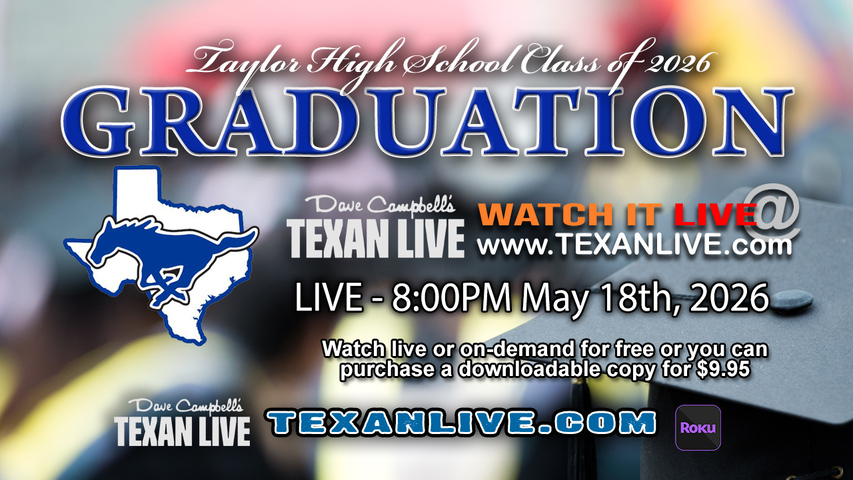 Taylor High School Graduation – 8PM - Monday, May 18th, 2026 (FREE) - Legacy Stadium