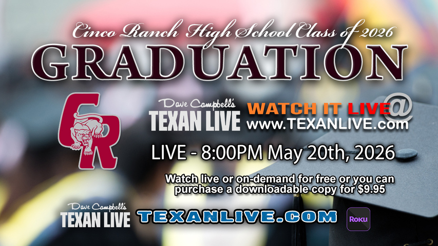 Cinco Ranch High School Graduation – 8PM - Wednesday, May 20th, 2026 (FREE) - Legacy Stadium