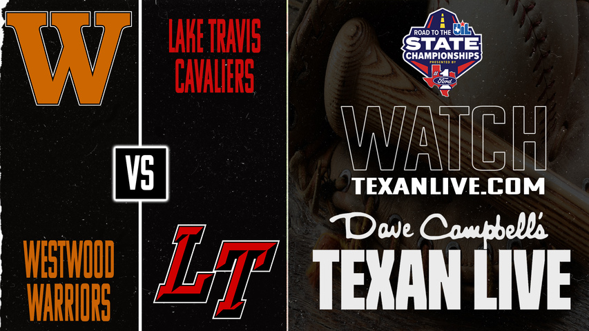 Westwood vs Lake Travis – 7:00 PM – 04/30/2026 – Game One – Bi-District - Playoffs - Baseball – Live from Lake Travis High School