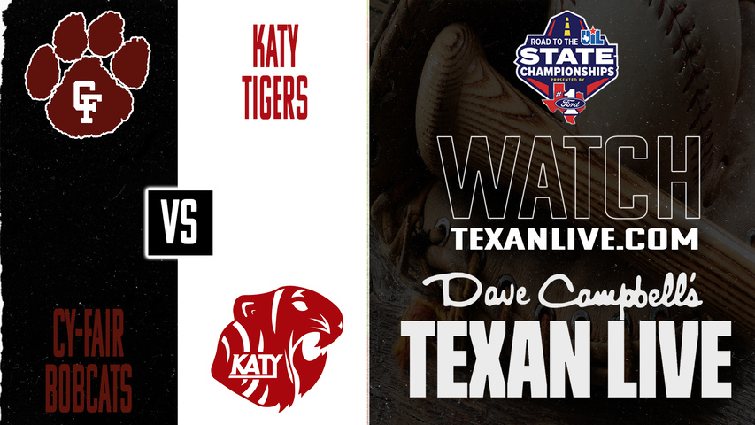 Cy Fair vs Katy – 6:30 PM – 05/07/2026 – Game One - Area Round - Playoffs - Baseball – Live from Langham Creek High School