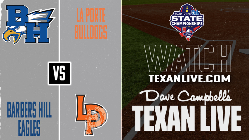 Barbers Hill vs La Porte – 7:00 PM – 05/15/2026 – Game Two – Regional Finals - Playoffs - Softball – Live from La Porte High School