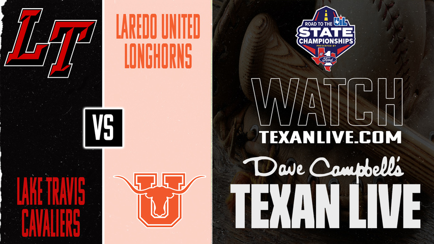 Lake Travis vs Laredo United – 6:00 PM – 05/14/2026 – Game One – Regional Semifinals - Playoffs - Baseball – Live from SAISD Sports Complex