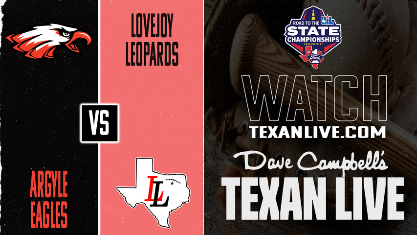 Argyle vs Lovejoy – 7:30 PM – 5/30/2026 – Game Three (if needed) – State Semifinals - Playoffs - Baseball – Live from Frisco Roughriders Ballpark
