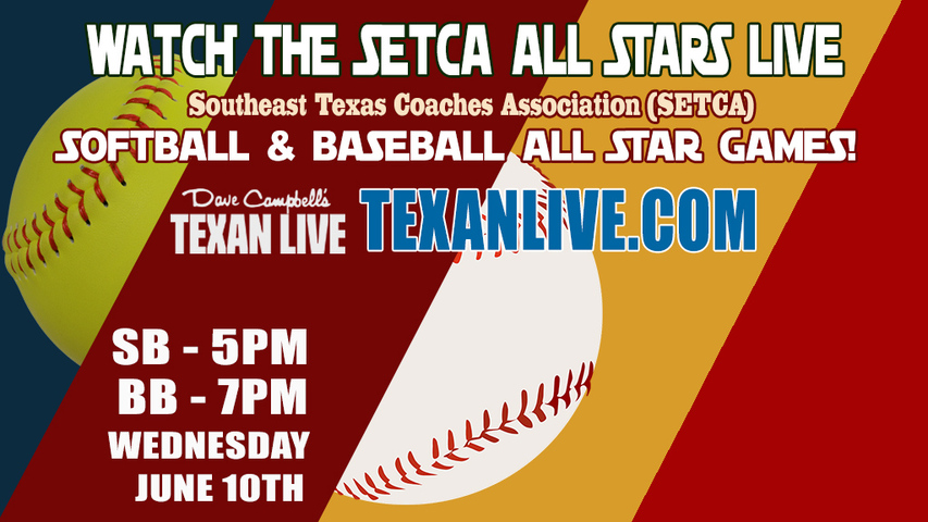 Baseball - SETCA All Stars – 7:00 PM – 06/10/2026 – Live from Barbers Hill High School
