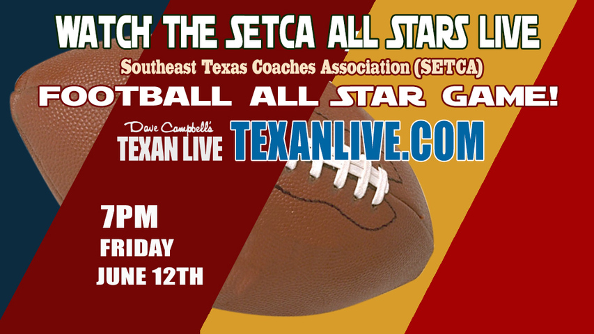 Football - SETCA All Stars – 7:00 PM – 06/12/2026 – Live from Raider Stadium