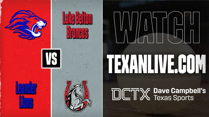 Leander vs Lake Belton – 6:30 PM – 08/25/2026 – Volleyball – Live from Lake Belton High School