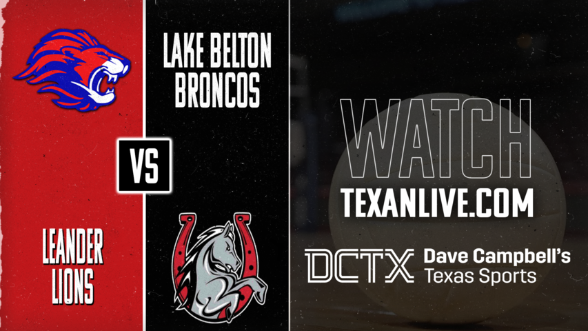 Leander vs Lake Belton – 6:30 PM – 08/25/2026 – Volleyball – Live from Lake Belton High School