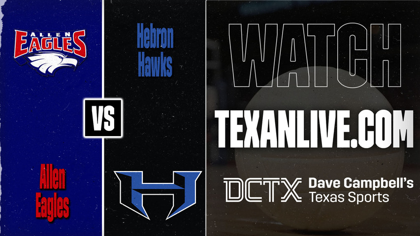 Allen vs Hebron – 6:30 PM – 08/25/2026 – Volleyball – Live from Hawk Activity Center